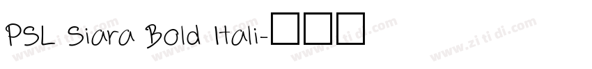 PSL Siara Bold Itali字体转换
